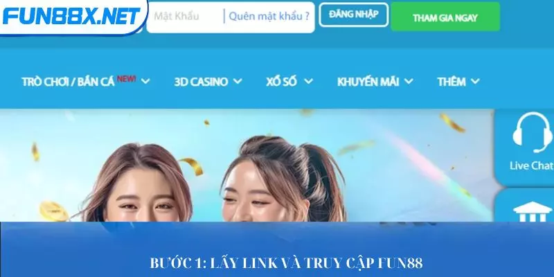 Bước 1: Lấy link và truy cập Fun88