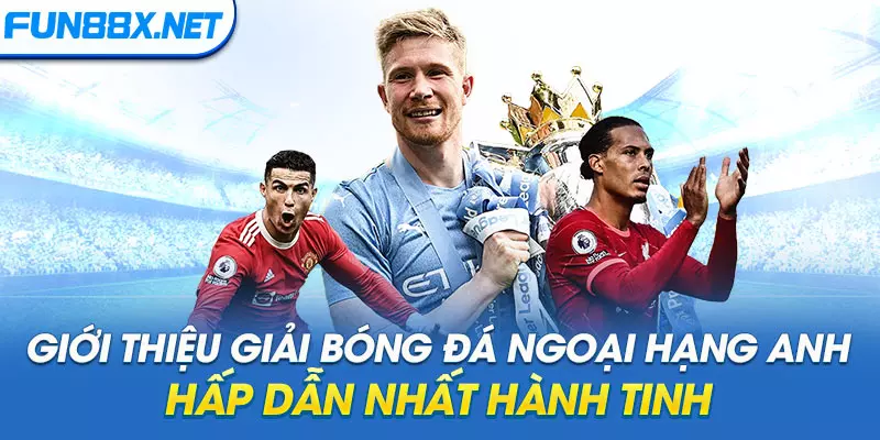 Giải Bóng Đá Ngoại Hạng Anh