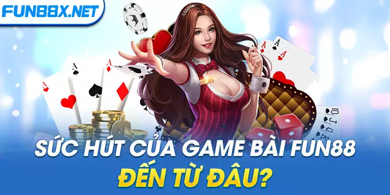 game bài Fun88