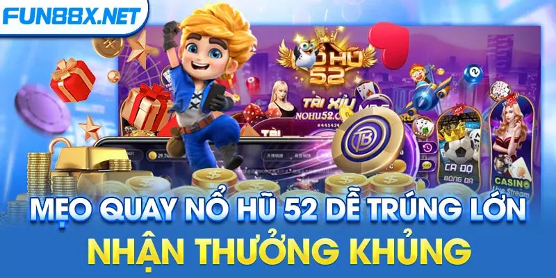 nổ hũ 52 