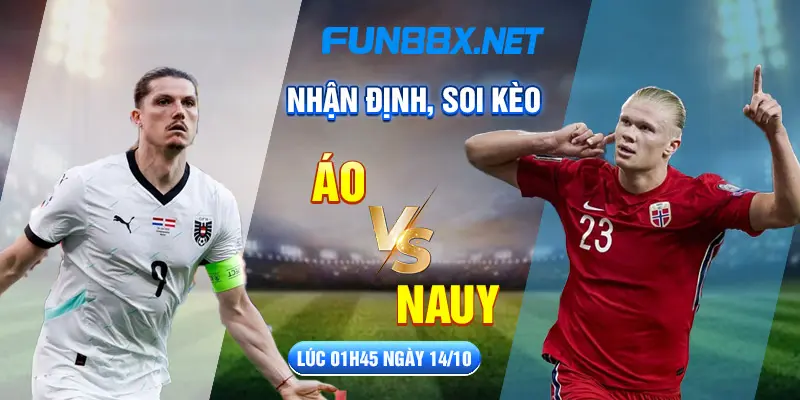 Nhận Định, Soi Kèo Áo Vs Nauy Lúc 01h45 Ngày 14/10